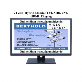24 Zoll Hybrid Monitor mit Full HD Multisignal Eingang TVI, AHD, CVI, HDMI , VGA und CVBS